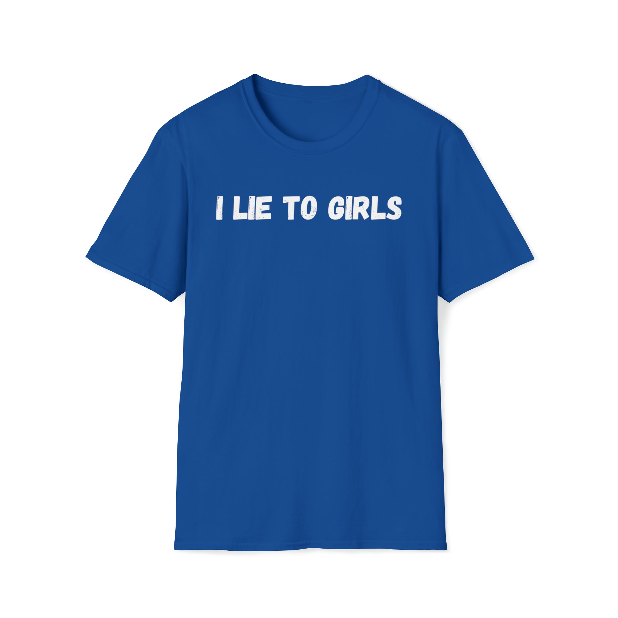 I LIE TO GIRLS T-Shirt