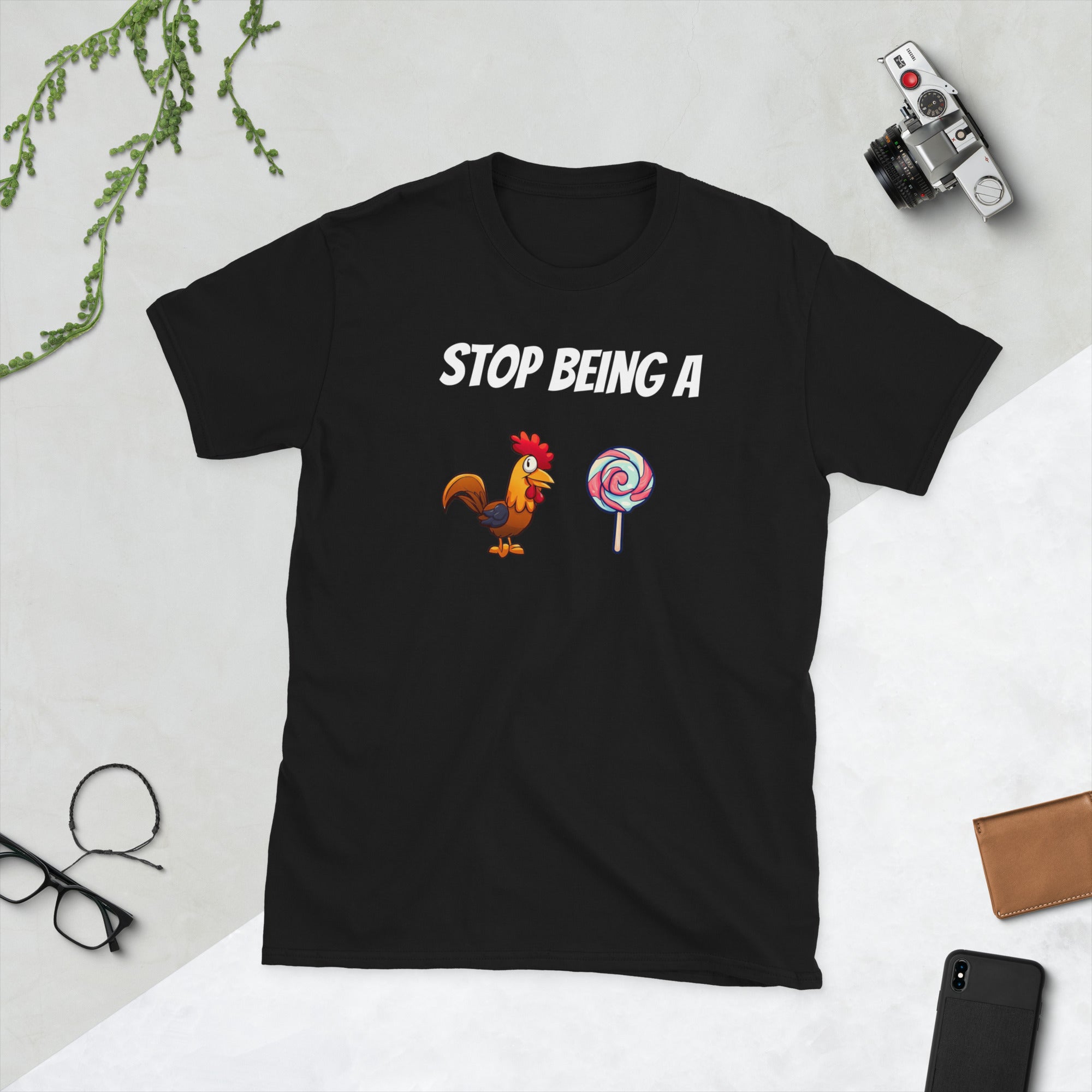 STOP BEING A.. T-Shirt