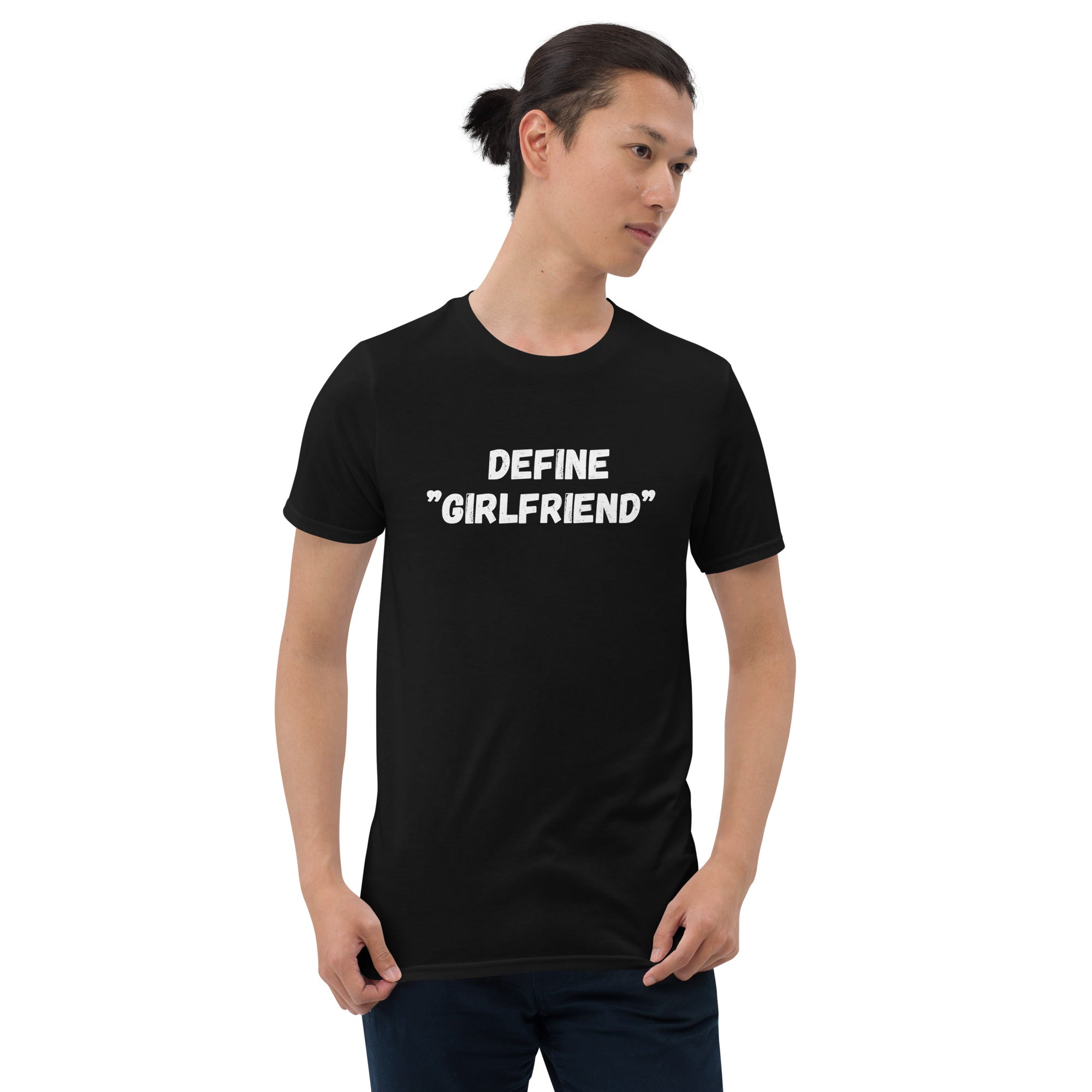 DEFINE GIRLFRIEND T-Shirt